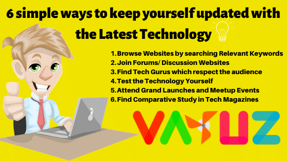 6 simple ways to keep yourself updated with the latest technology